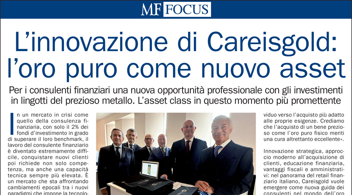 L’innovazione di Careisgold: l’Oro Puro come nuovo asset per i professionisti finanziari